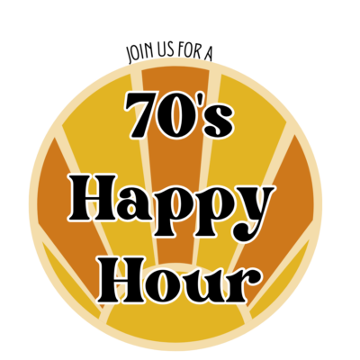 70's Happy Hour